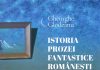 PROF. DR. GHEORGHE GLODEANU – „ISTORIA PROZEI FANTASTICE ROMÂNEȘTI”. Editura Școala Ardeleană, Cluj-Napoca, 2023